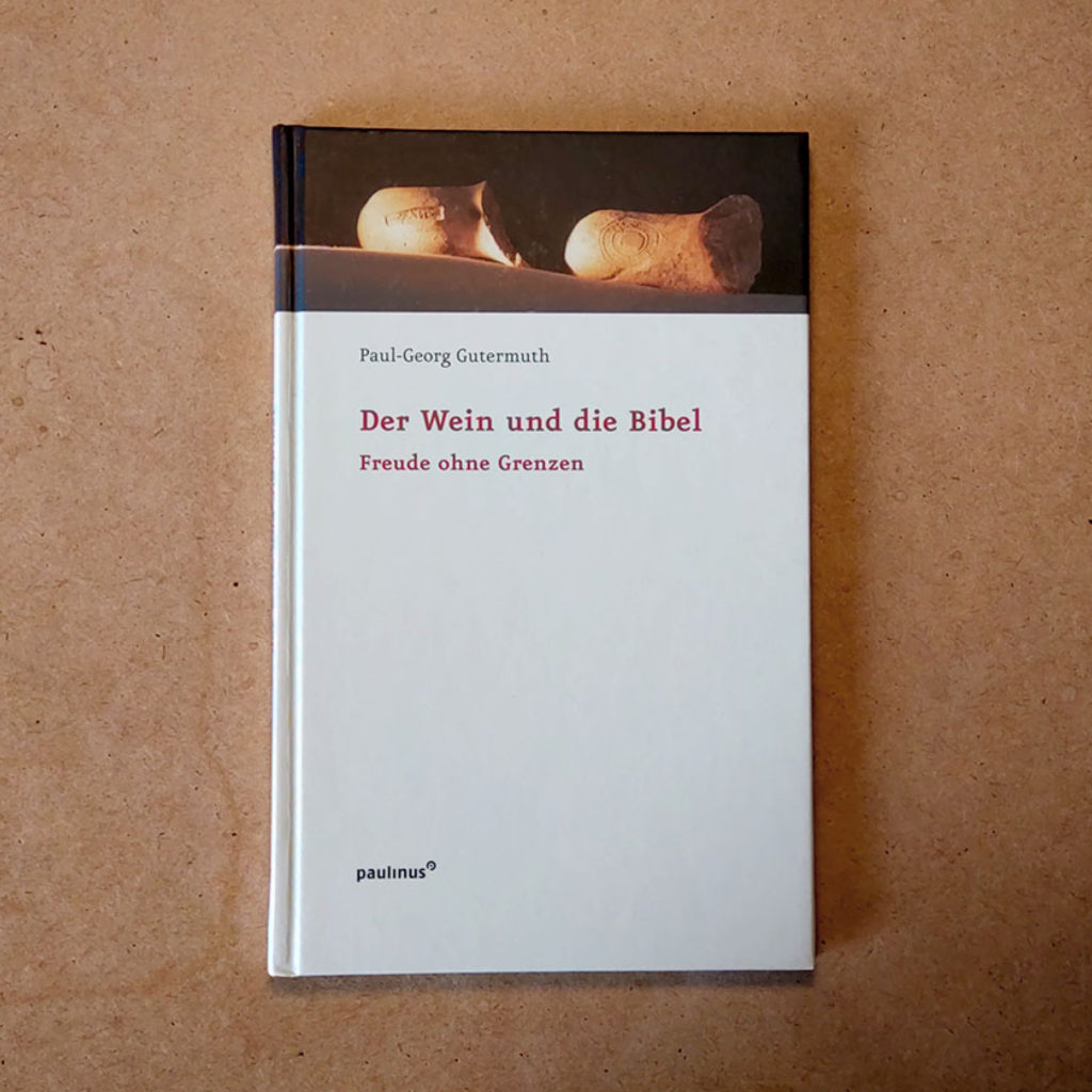 Buchcover "Der Wein und die Bibel" von Paul-Georg Gutermuth